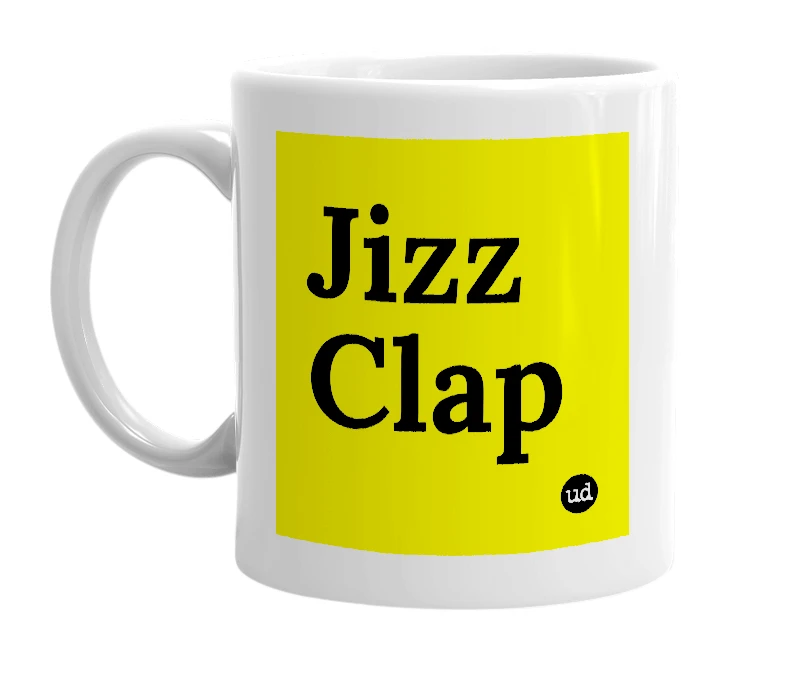 White mug with 'Jizz Clap' in bold black letters
