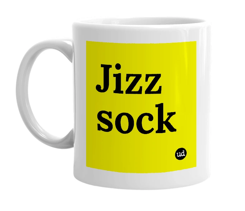 White mug with 'Jizz sock' in bold black letters