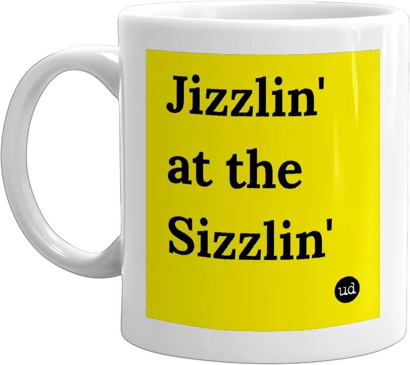 Jizzlin' at the Sizzlin' front