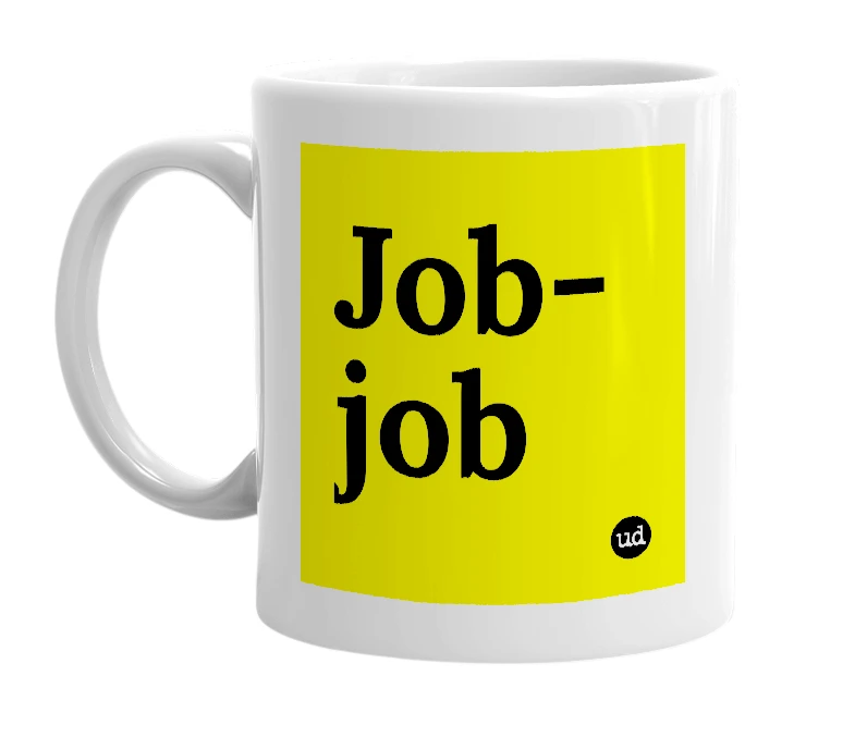 White mug with 'Job-job' in bold black letters