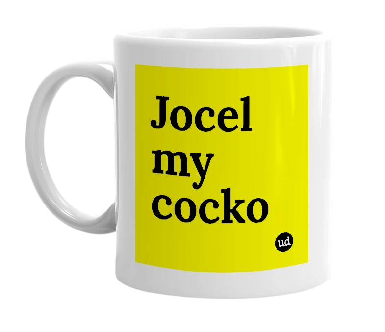 White mug with 'Jocel my cocko' in bold black letters