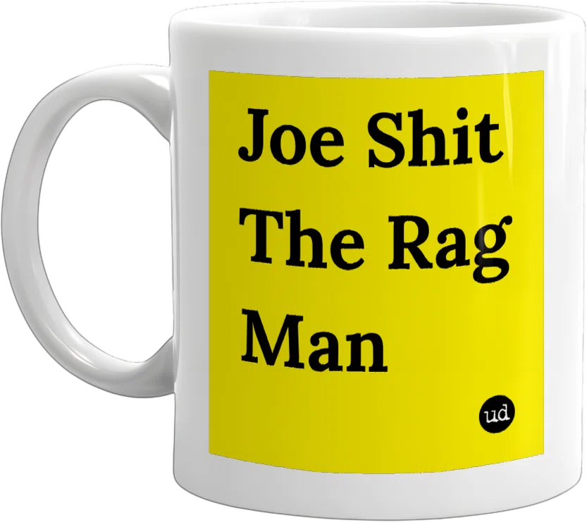 Joe Shit The Rag Man front