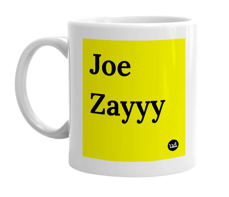 White mug with 'Joe Zayyy' in bold black letters