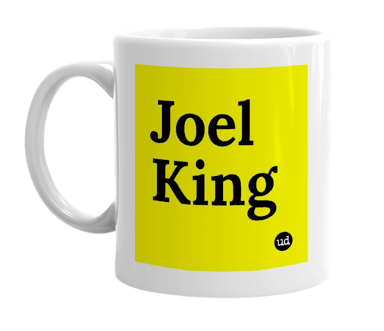 White mug with 'Joel King' in bold black letters