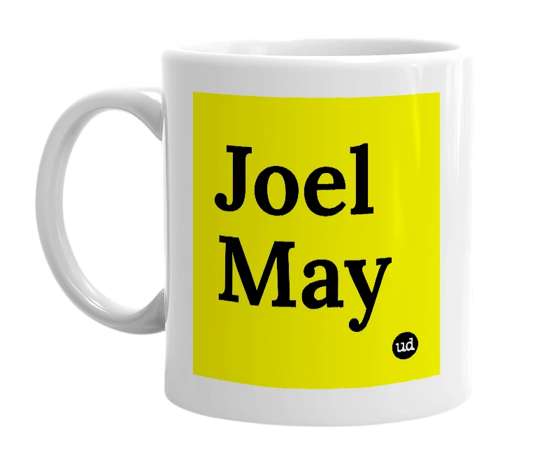 White mug with 'Joel May' in bold black letters