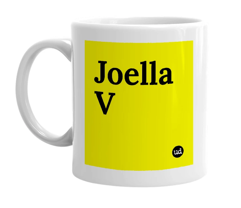 White mug with 'Joella V' in bold black letters