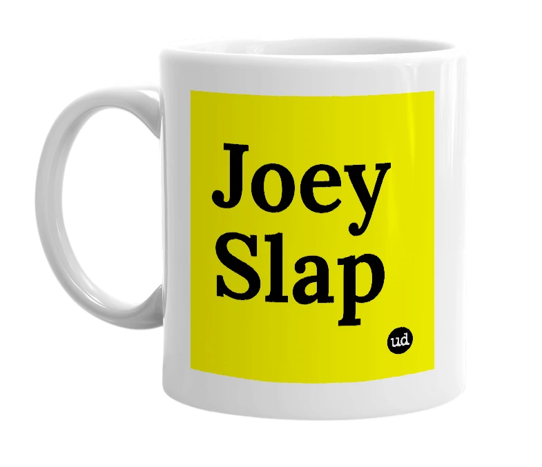 White mug with 'Joey Slap' in bold black letters