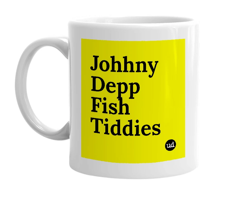 White mug with 'Johhny Depp Fish Tiddies' in bold black letters