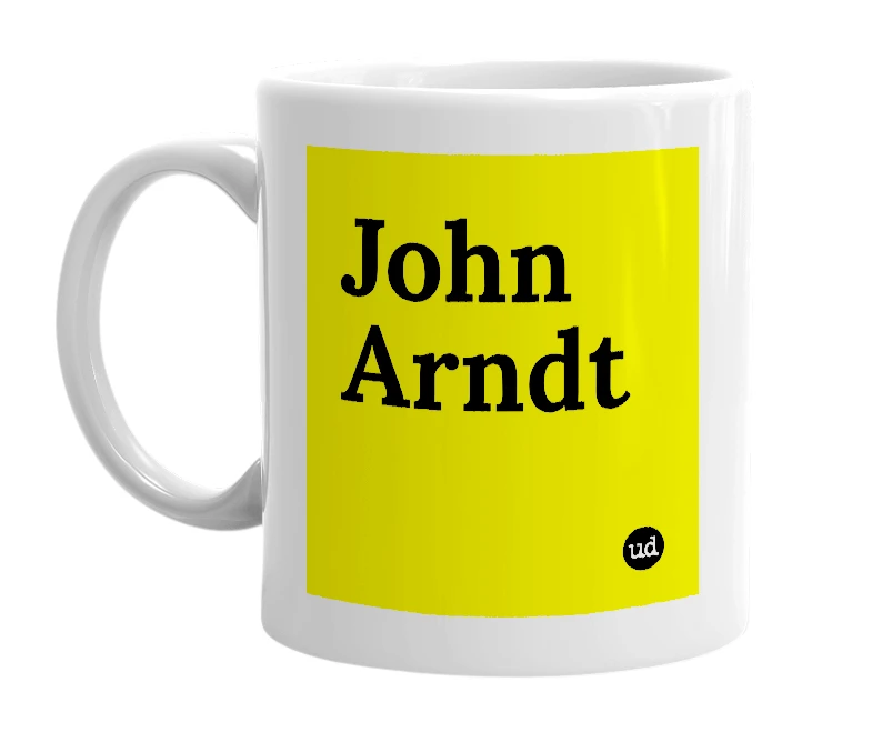 White mug with 'John Arndt' in bold black letters