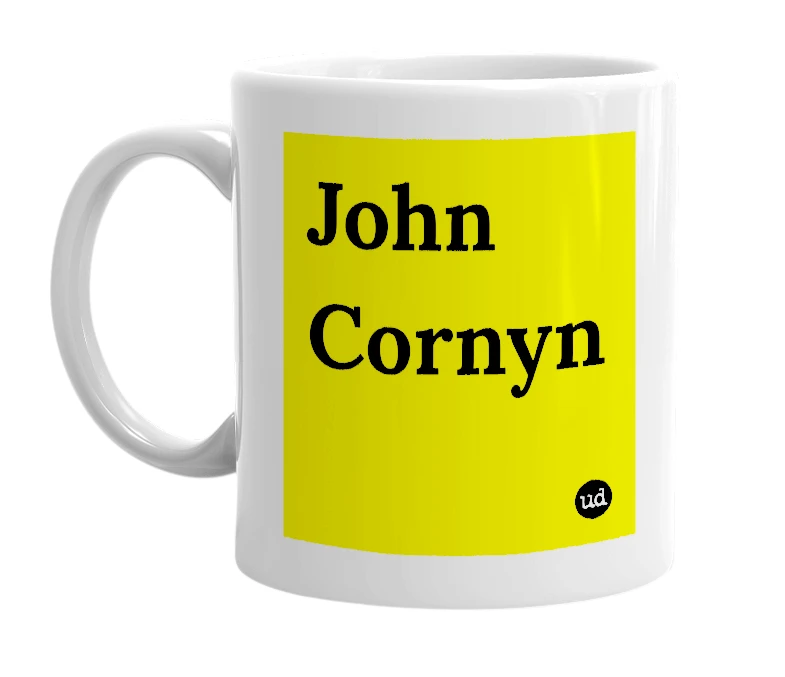 White mug with 'John Cornyn' in bold black letters