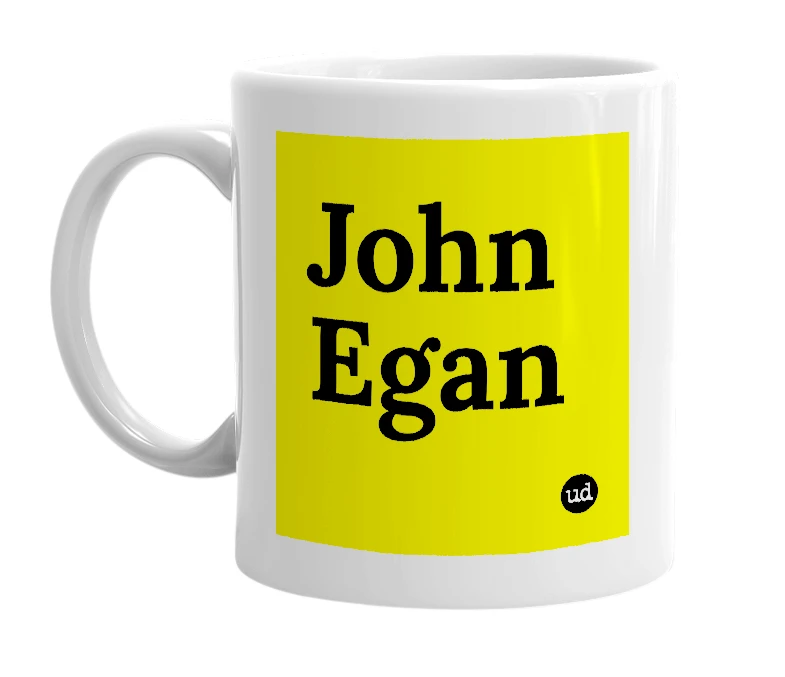 White mug with 'John Egan' in bold black letters