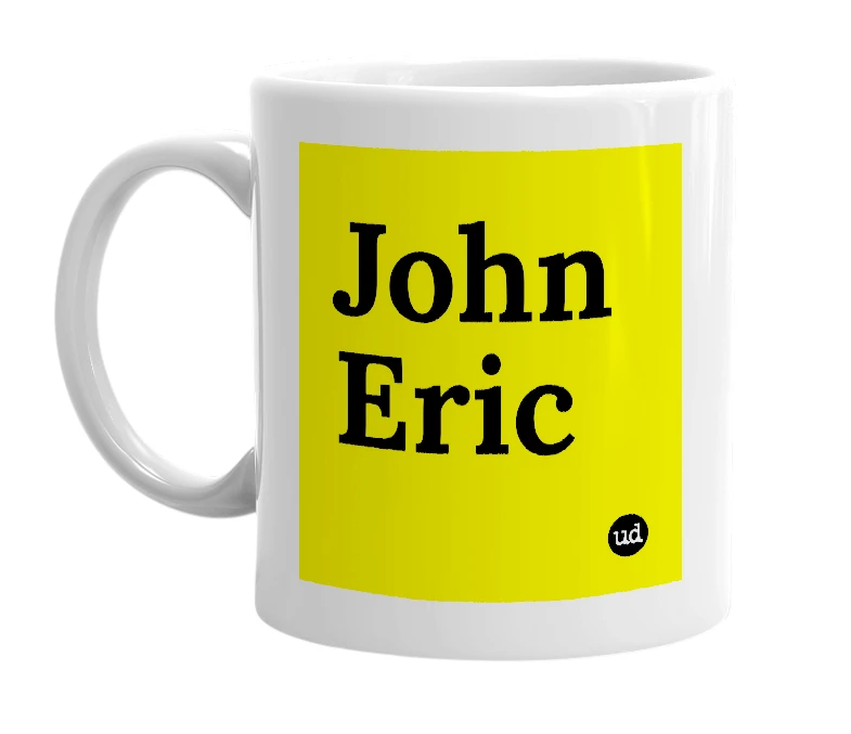 White mug with 'John Eric' in bold black letters