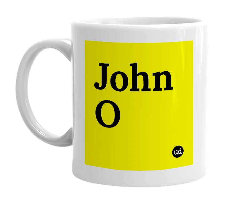 White mug with 'John O' in bold black letters