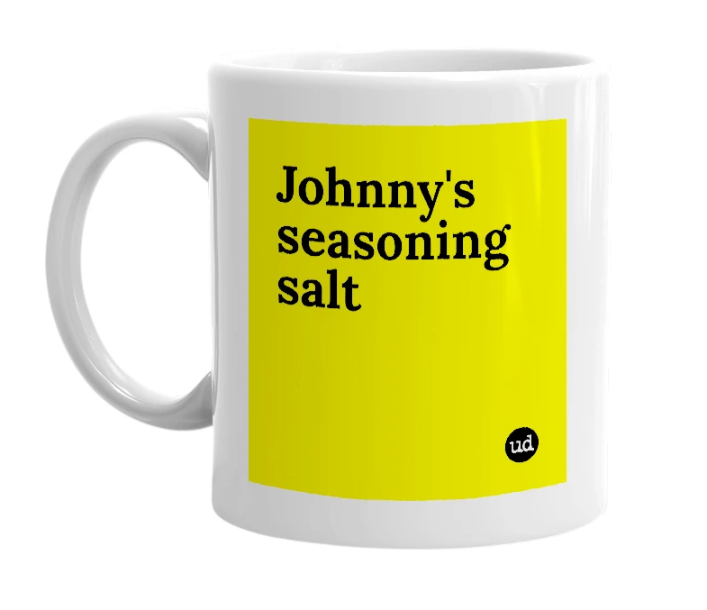 White mug with 'Johnny's seasoning salt' in bold black letters
