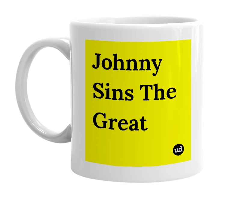 White mug with 'Johnny Sins The Great' in bold black letters
