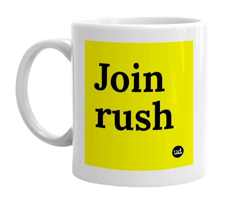 White mug with 'Join rush' in bold black letters