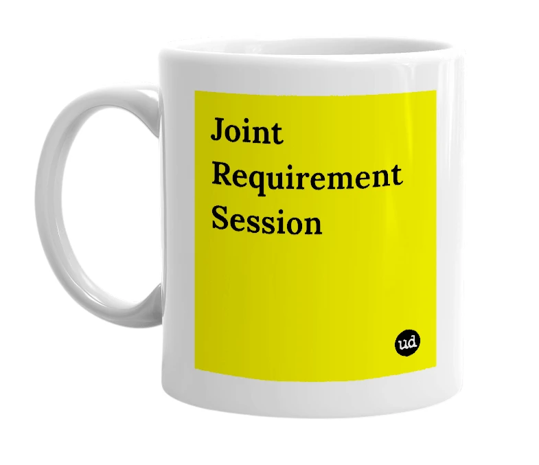 White mug with 'Joint Requirement Session' in bold black letters