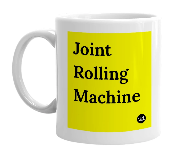 White mug with 'Joint Rolling Machine' in bold black letters