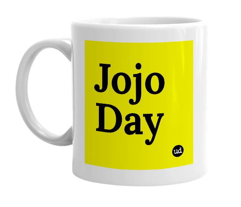 White mug with 'Jojo Day' in bold black letters