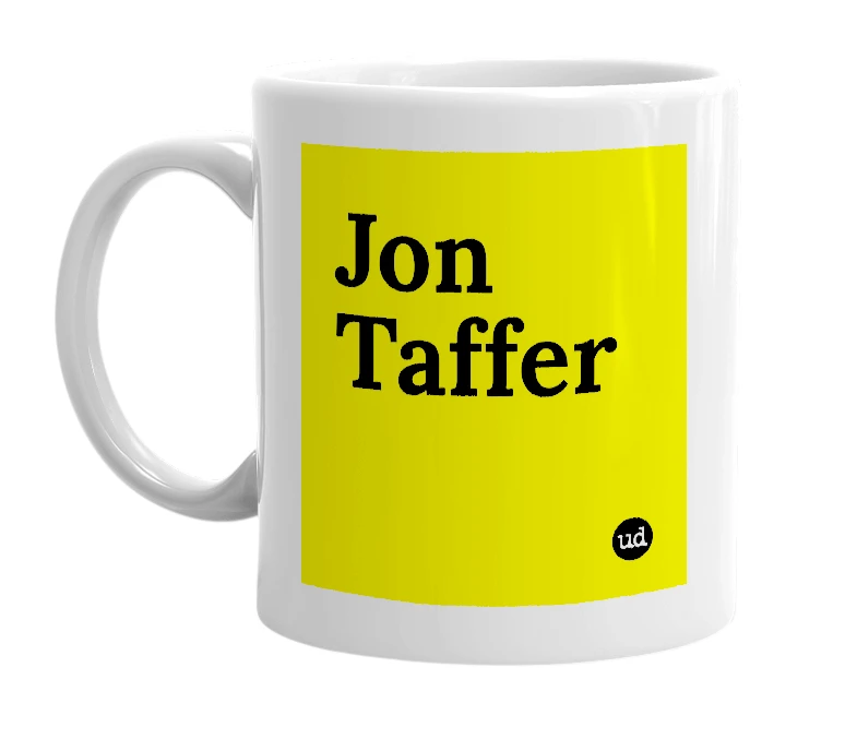 White mug with 'Jon Taffer' in bold black letters