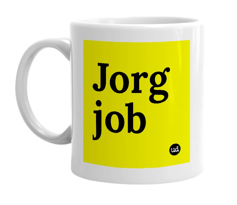 White mug with 'Jorg job' in bold black letters