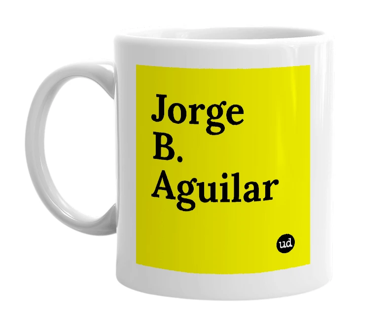 White mug with 'Jorge B. Aguilar' in bold black letters