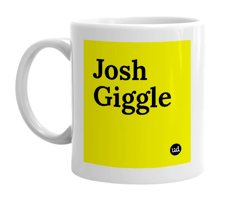 White mug with 'Josh Giggle' in bold black letters