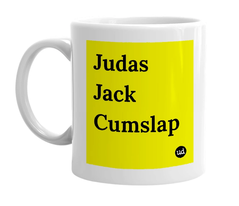 White mug with 'Judas Jack Cumslap' in bold black letters
