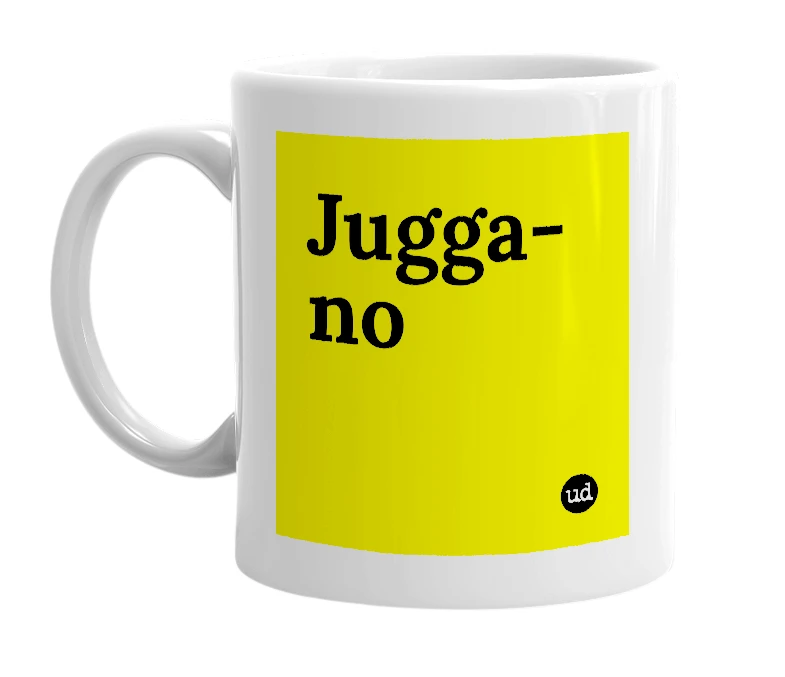 White mug with 'Jugga-no' in bold black letters