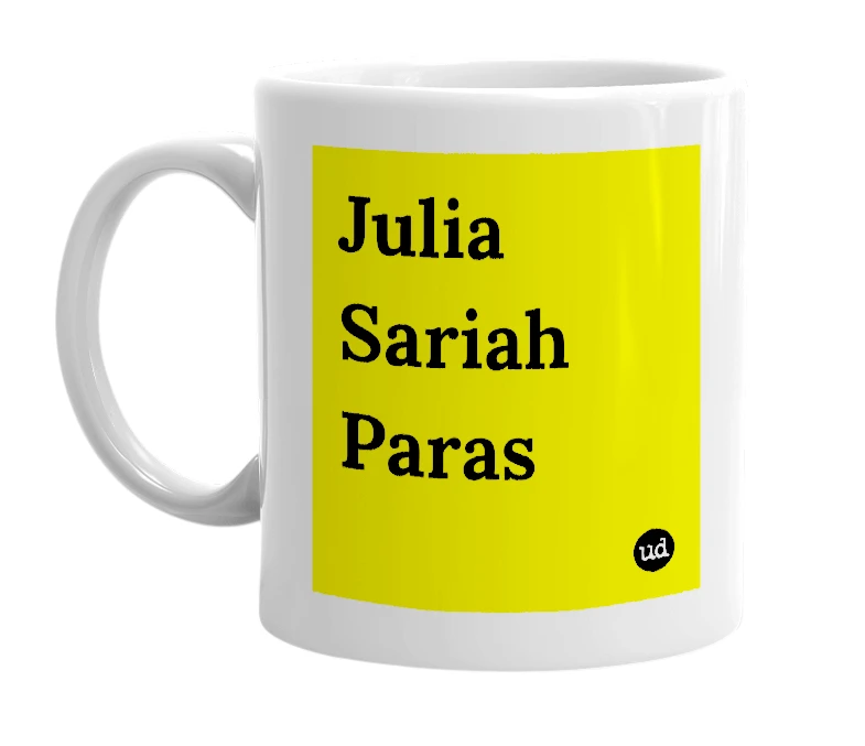 White mug with 'Julia Sariah Paras' in bold black letters