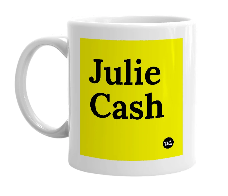White mug with 'Julie Cash' in bold black letters