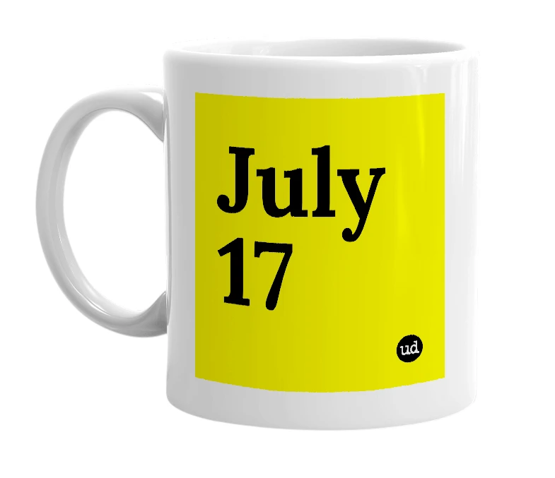 White mug with 'July 17' in bold black letters