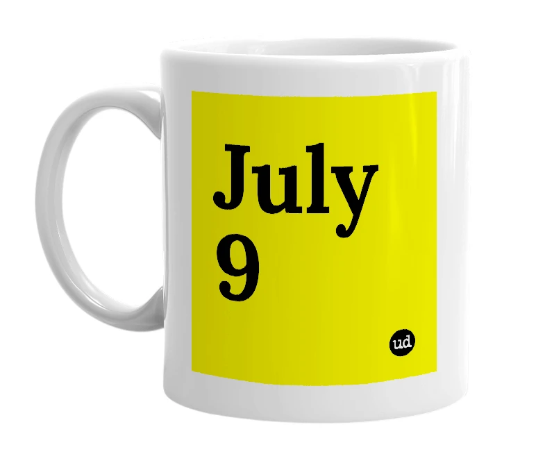White mug with 'July 9' in bold black letters