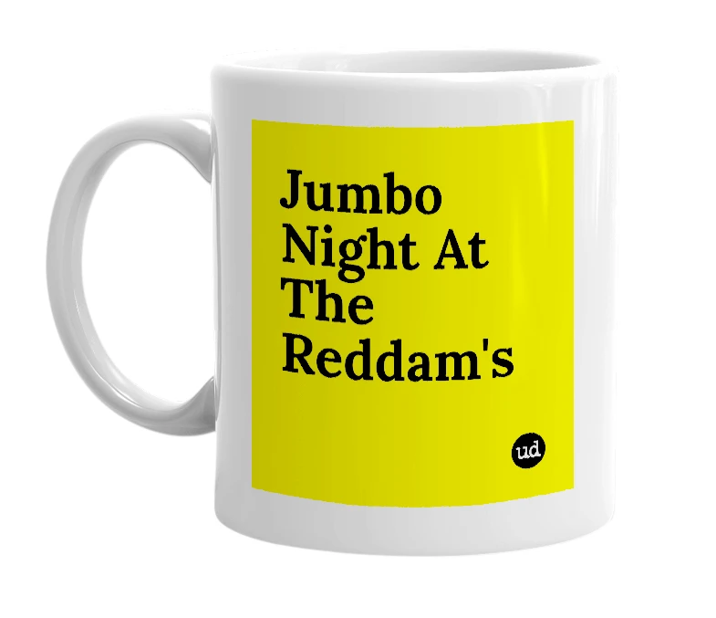 White mug with 'Jumbo Night At The Reddam's' in bold black letters