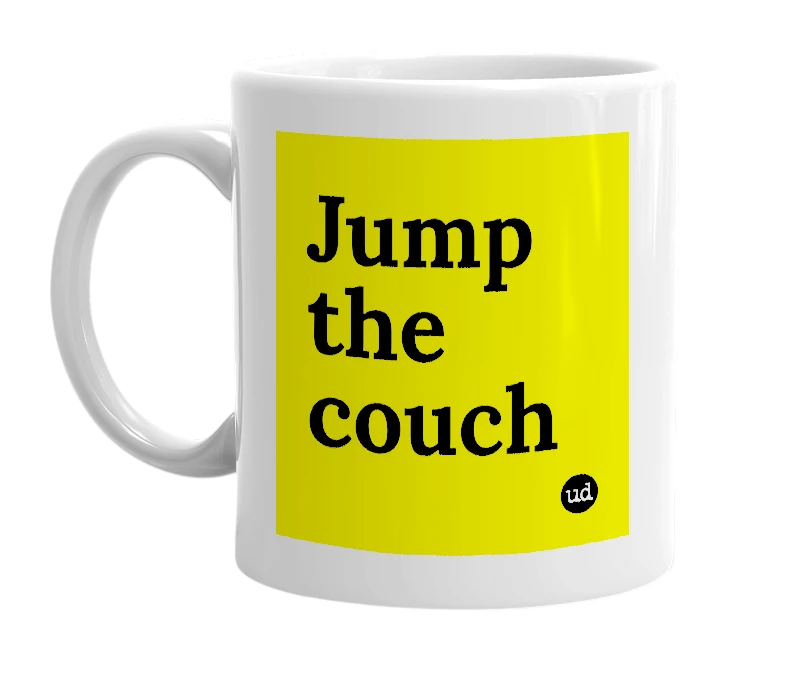 White mug with 'Jump the couch' in bold black letters