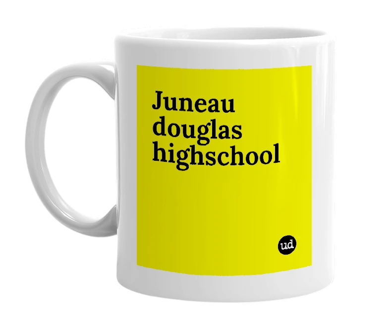 White mug with 'Juneau douglas highschool' in bold black letters