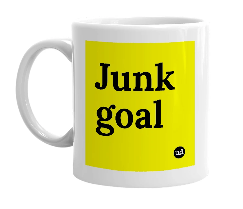 White mug with 'Junk goal' in bold black letters