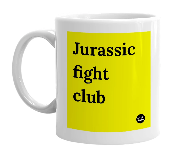 White mug with 'Jurassic fight club' in bold black letters