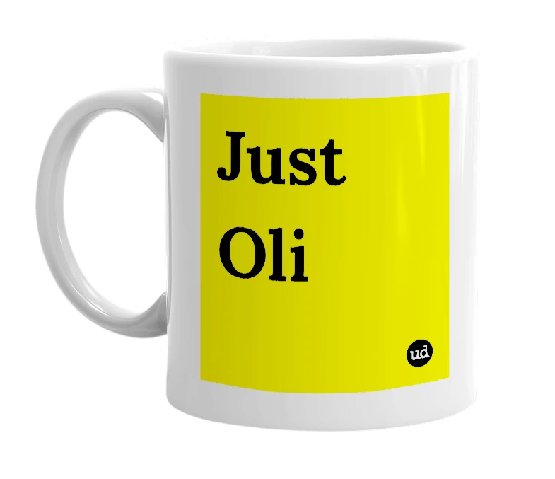 White mug with 'Just Oli' in bold black letters