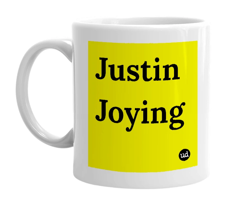 White mug with 'Justin Joying' in bold black letters