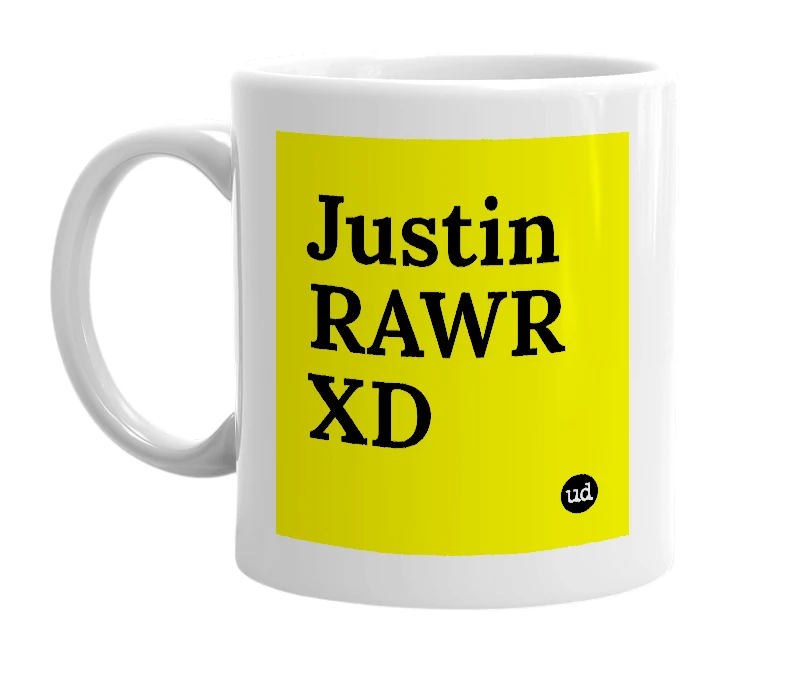 White mug with 'Justin RAWR XD' in bold black letters