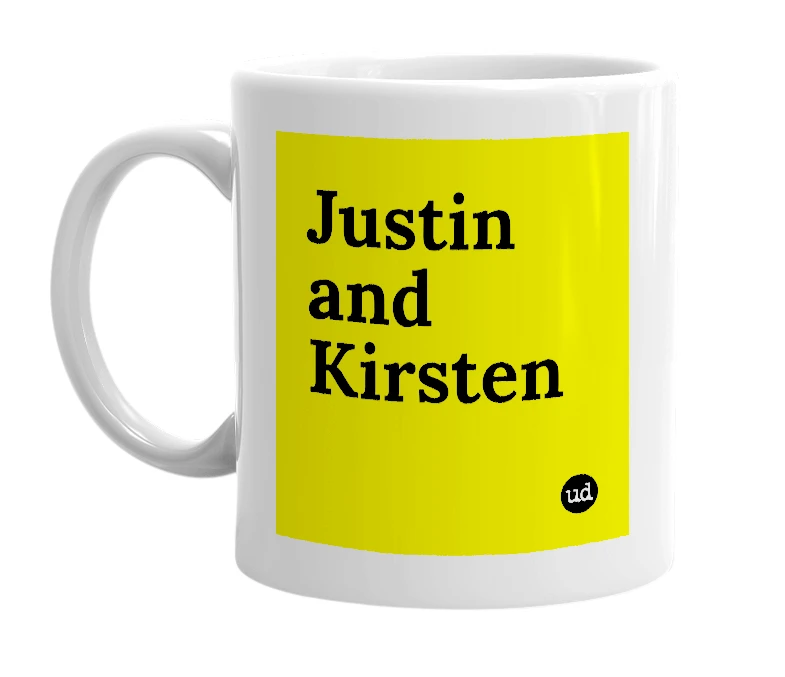 White mug with 'Justin and Kirsten' in bold black letters