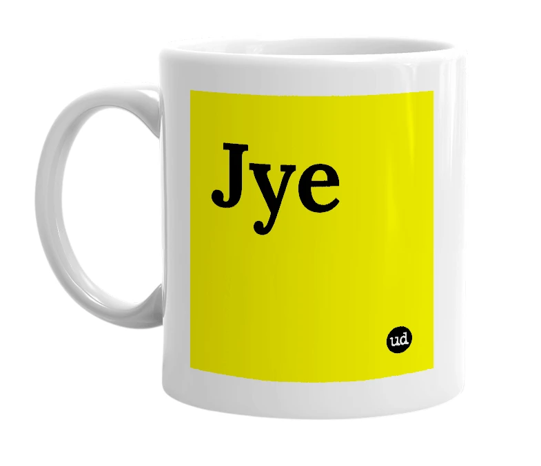 White mug with 'Jye' in bold black letters