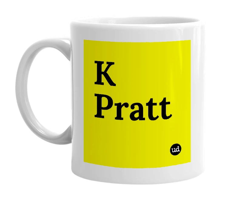 White mug with 'K Pratt' in bold black letters