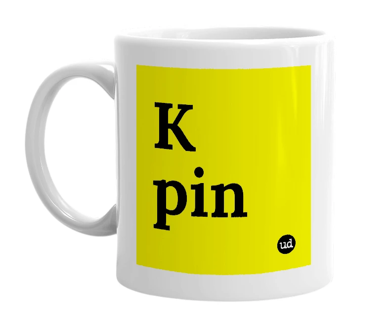 White mug with 'K pin' in bold black letters