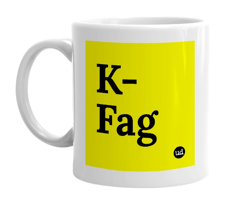 White mug with 'K-Fag' in bold black letters