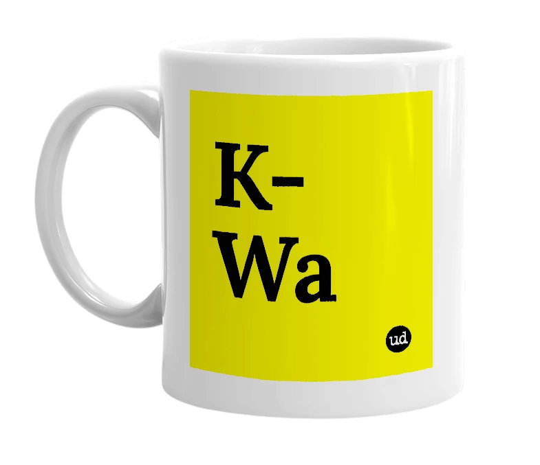 White mug with 'K-Wa' in bold black letters