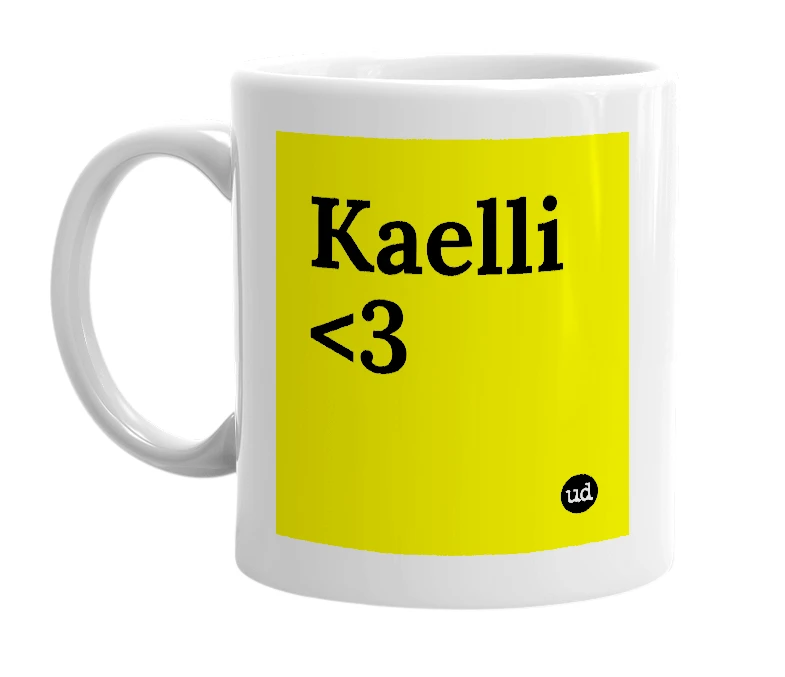 White mug with 'Kaelli <3' in bold black letters