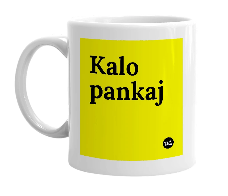 White mug with 'Kalo pankaj' in bold black letters