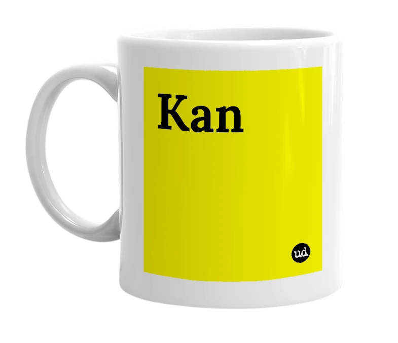 White mug with 'Kan' in bold black letters